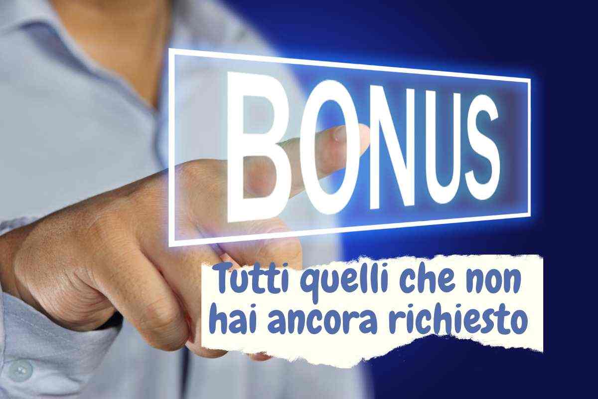 I bonus che non hai richiesto