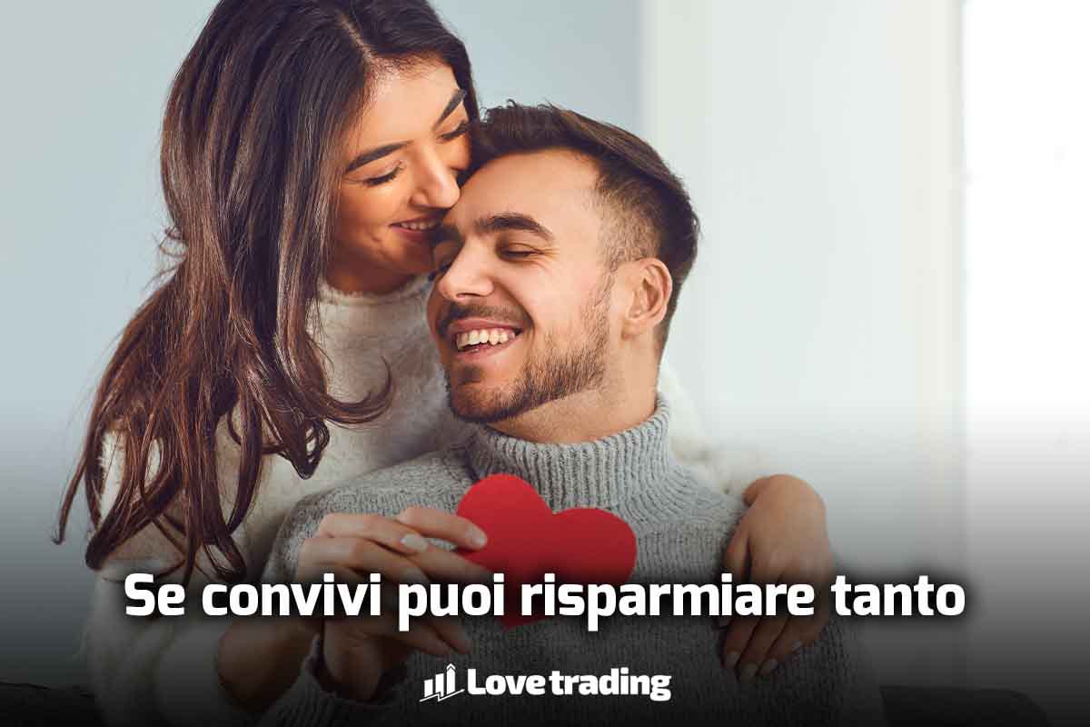 Andando a convivere si può risparmiare tanto